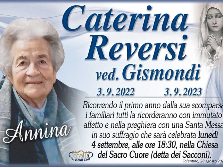 Anniversario: Caterina Reversi Gismondi