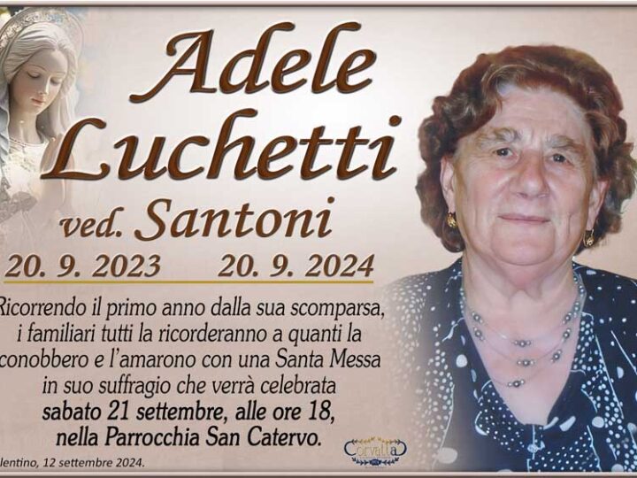 Anniversario: Adele Luchetti Santoni